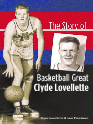 cover image of The Story of Basketball Great Clyde Lovellette